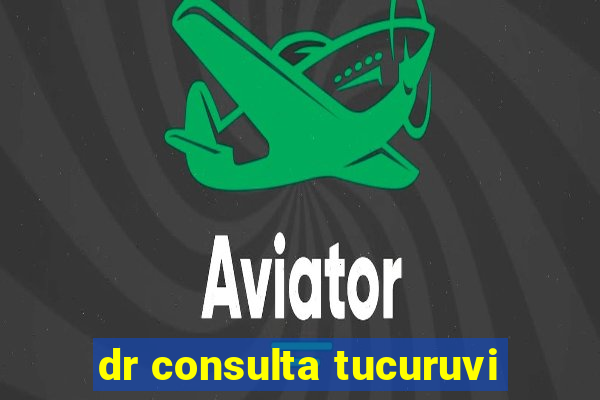 dr consulta tucuruvi